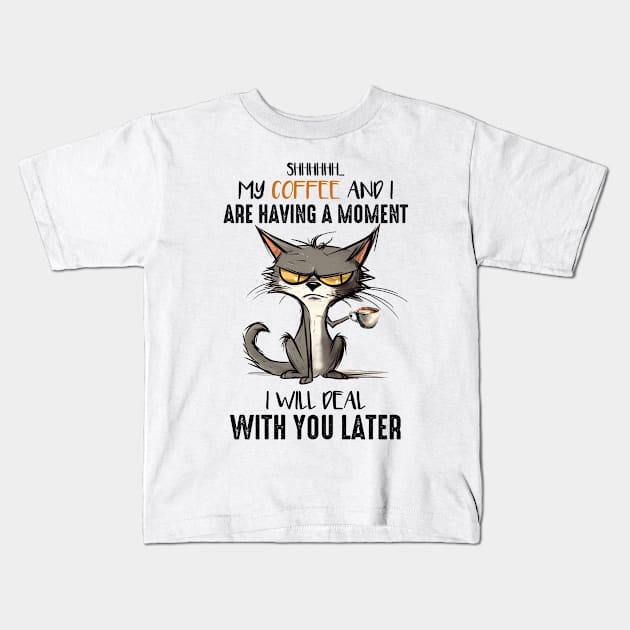 my coffee and i are having a moment Kids T-Shirt by bellofraya